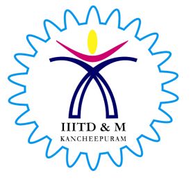 Indian Institute of Information Technology Design and Manufacturing, (IIITDM) Kancheepuram, Chennai