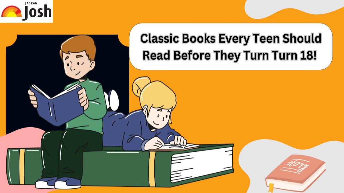 Top 7 Classic Books Every Teen Should Read Before They Turn Turn 18! 