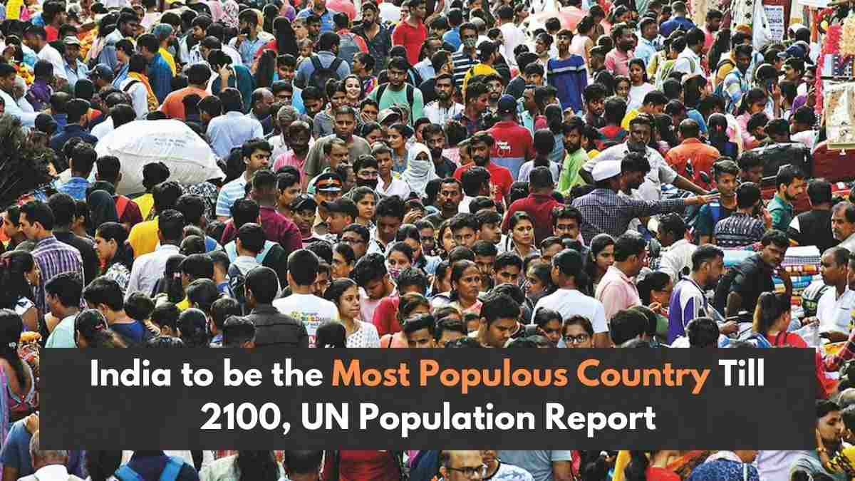 India to be the Most Populous Country Till 2100, UN Population Report