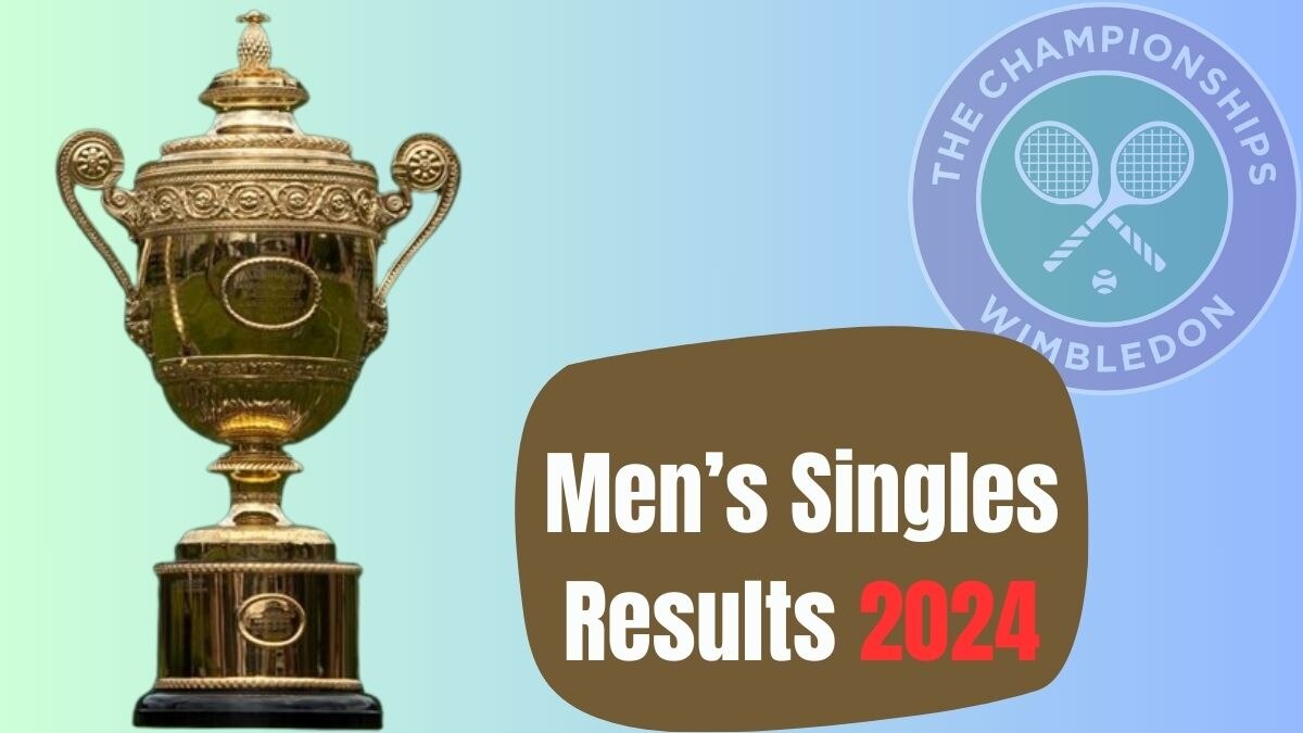 Wimbledon 2024 Results (13 July - Today): Latest Men’s Singles Results