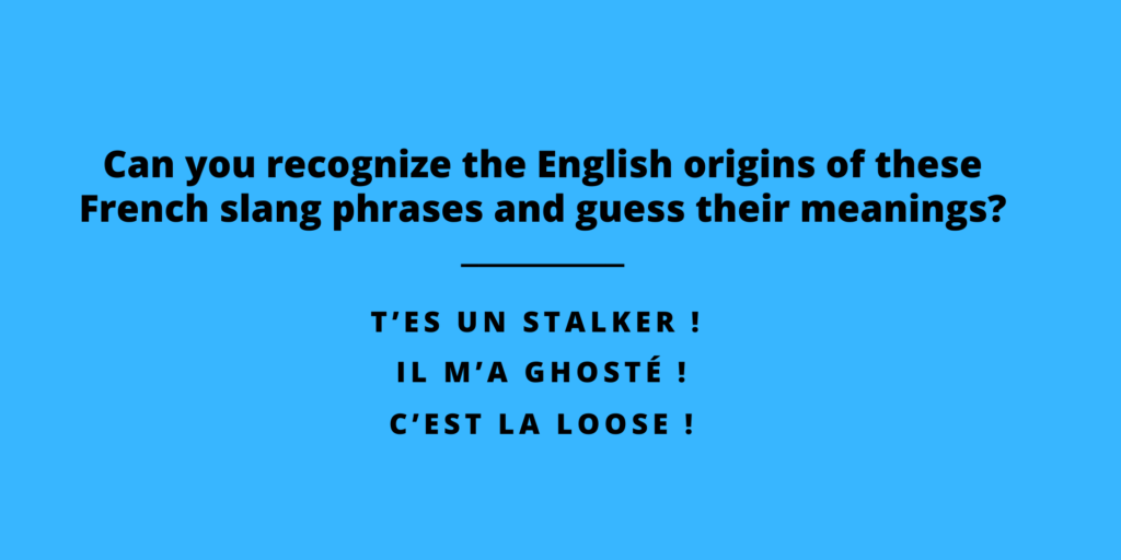 Franglish French Slang derived from English